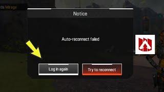 Apex Legends Mobile Auto-reconnect failed Problem Solve !