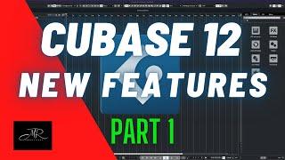 Cubase 12 New Features - Part 1