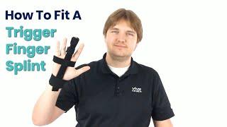 How To Fit A Trigger Finger Splint