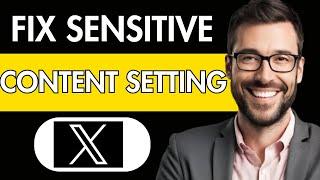 how to fix twitter sensitive content setting not working 2024 iphone(FIX X SENSITIVE CONTENT)