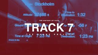 TRACK 7: THE HISTORY OF HATE