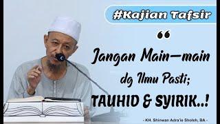 AWAS!  "INI TAWASSUL SYIRIK JELAS!" | KH.Shinwan Adra'ie