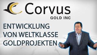 Corvus Gold: Entwicklung von Weltklasse Goldvorkommen in Nevada