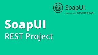SoapUI API/Webservices Testing Part 3- How To Create First REST Project, Test Suite, Test Case