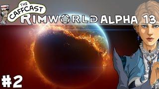 Rimworld Alpha 13 (Trapped With Your Ex) Base Building Basics! #2