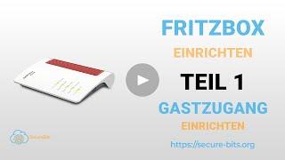 FritzBox Gastzugang einrichten / Smart Home - Aber sicher!