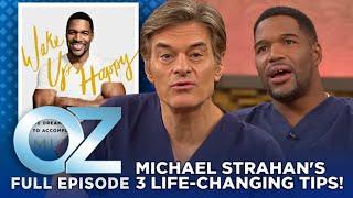 Dr. Oz | S7 | Ep 54 | Michael Strahan’s 3 Ways to Transform Your Life! | Full Episode