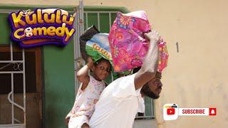 KuLulu Comedy:  SHE CALLS HER FATHER'S HOUSE A "HEN COOP". ThIS GIRL WILL BE TROUBLESOME.