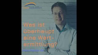 Was ist eigentlich eine Wertermittlung und warum ist die so wichtig?