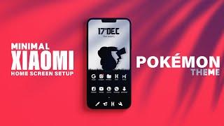 Minimal Xiaomi Home Screen Setup  Pokemon Full Android Setup Just MIUI Themes