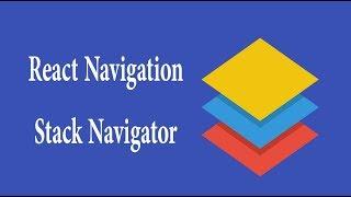 react navigation stack navigator with example