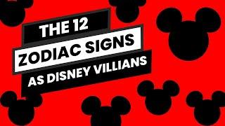 The Zodiac Signs as Disney Villains | Which Disney Villain Are You Based on Your Sign?