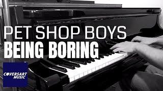 Pet Shop Boys - Being Boring (piano cover by coversart)