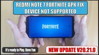 How to install Fortnite Apk Fix Device Not Supported For Redmi Note 7 V20 .21.0