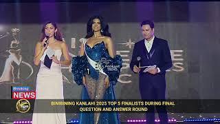 BINIBINING KANLAHI 2025 TOP 5 FINAL QUESTION