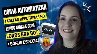 Como Automatizar Tarefas Repetitivas no Lords Mobile com Lords Bra Bot + Bônus Especial!