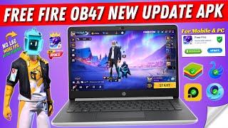 How to Download Free Fire OB47 New Update | Free Fire New Update OB 47 APK | Free Fire x86 Version