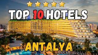 TOP 10 BEST all-inclusive resorts in ANTALYA, TURKEY 2024 [REVIEWS INCLUDED]