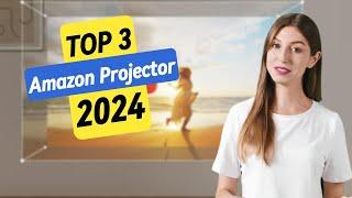 Best Amazon Projector 2024: Top 3 Models for Ultimate Home Cinema Experience