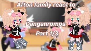 Afton family react to Danganrompa || Deaths and executions || part 1/3