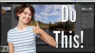 Two Things in Lightroom You Should Consider Doing