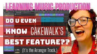 Maybe the BEST FEATURE in Cakewalk by Bandlab?? The Arranger Track! omg so helpful