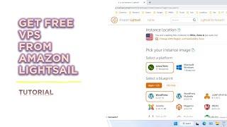 How to Get free vps server from Amazon Lightsail