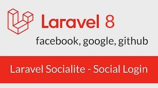Laravel Socialite (Social Login) - Login with google, facebook and github