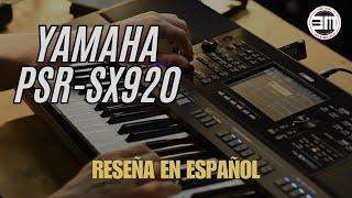 Yamaha PSR SX920 │ Reseña en español 