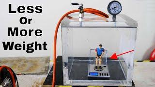 Do You Weigh More Or Less In a Vacuum Chamber?