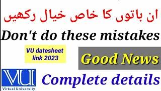 Good News Datesheet link announced | how to make VU final term datesheet fall 2022