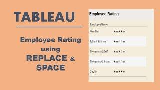 Tableau : Employee Rating Using SPACE and REPLACE functions