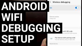 Setting Up a Wireless ADB Connection with Android over WiFi