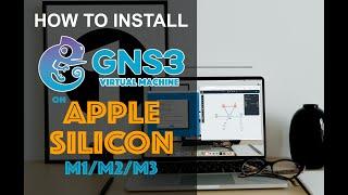 How to install GNS3 VM on Apple Silicon | Mac M1 M2 M3