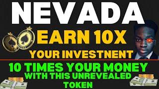 Nevada Token - NEXT Token That will 10X - 10X your money by holding Neva token