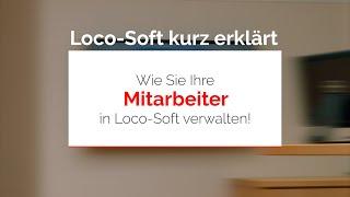 Mitarbeiterverwaltung in Loco-Soft (kurze Fassung)