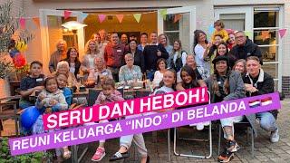 Keseruan Acara REUNI KELUARGA “Indo” DI BELANDA // DUTCH “INDO” FAMILY REUNION