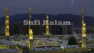 Sufi Kalam | Hazrat Mian Muhammad Bakhsh | By Waseem Madni