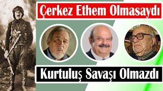 Çerkez Ethem Hain mi Kahraman mı? - İlber Ortaylı Anlatıyor