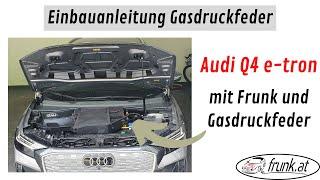 Audi Q4 e-tron Einbauanleitung Gasdruckfeder