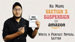 Amazon Section 3 Suspension | Reinstate Your Account Now with the Perfect Appeal Letter
