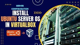 Ubuntu Server Setup in VirtualBox | Server Lab Setup | Hindi