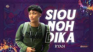 RYANSLEY KELVIN FELIX | SIOU NOH DIKA | #PMLDO