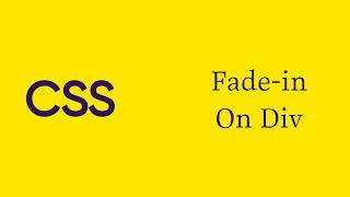 How To Add Fade-in effect on the whole container (div) with CSS