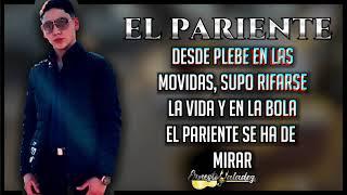 El pariente- Ernesto Valadez (Video Lyric)