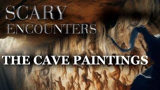 Saul's Scary Encounters - The Cave Paintings