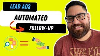 Facebook Lead Ads Automation | Automated Lead Follow Up System