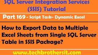 How to Export Data to Multiple Excel Sheets from Single SQL Server Table in SSIS Package-P169