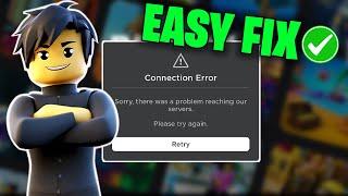 How To Fix Roblox Connection Error | Sorry There Was A Problem Reaching Our Servers | EASY FIX