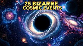 25 BIZARRE Space Discoveries That Will Change How You See the Universe